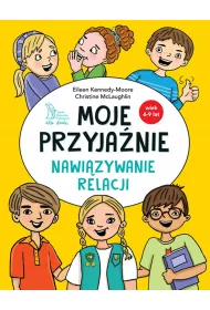 Moje przyjanie. Nawizywanie relacji