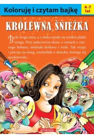 Koloruj� i czytam bajk�. Kr�lewna �nie�ka