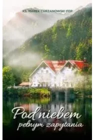 Pod niebem pe�nym zapytania
