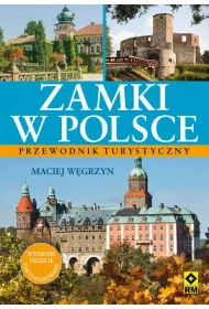 Zamki w Polsce. Przewodnik turystyczny