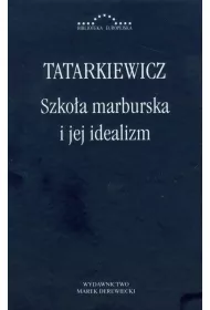 Szko�a marburska i jej idealizm