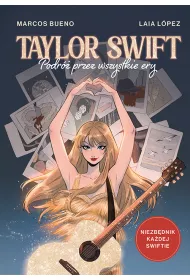 Taylor Swift. Podr przez wszystkie ery