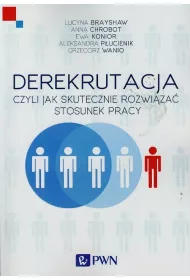 DEREKRUTACJA Jak podczas zwolnie� chroni� si� przed nadu�yciami ze strony pracownik�w