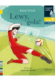 Lewy, gola! Czytam sobie. Poziom 1