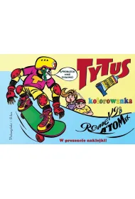 Tytus, Romek i A`Tomek. Kolorowanka 3