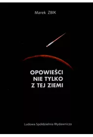 Opowie�ci nie tylko z tej ziemi.