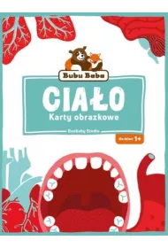 Bubu Baba. Karty obrazkowe. Cia�o