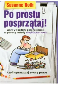 Po prostu posprz�taj!