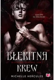 Bkitna krew. Blueblood Vampires. Tom 2