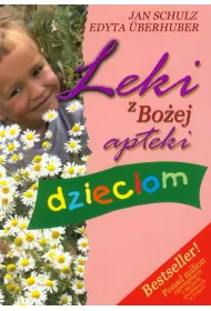 Leki z Bo�ej apteki dzieciom