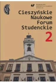 Cieszy�skie Naukowe Forum Studenckie. Tom 2