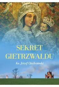 Sekret Gietrzwa�du