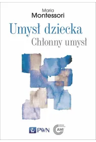 Umys� dziecka. Ch�onny umys�
