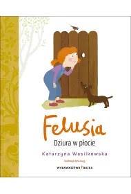 Felusia. Dziura w p�ocie