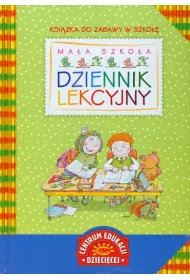 Dziennik lekcyjny. Ksi��ka do zabawy w szko��. Ma�a szko�a