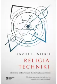 Religia techniki bosko�� cz�owieka i duch wynalazczo�ci