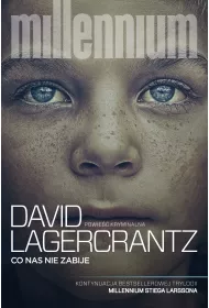Co nas nie zabije. Millennium. Tom 4