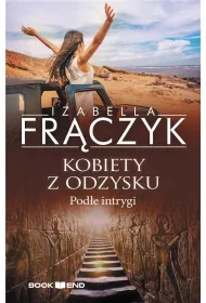 Pode intrygi. Kobiety z odzysku. Tom 5