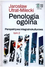 Penologia og�lna. Perspektywa integralnokulturowa. Tom 2