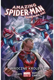 Marvel Now 2.0 Mroczne krlestwo. Amazing Spider-Man. Globalna sie. Tom 2