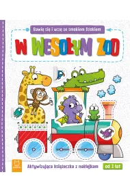 Bawi� si� i ucz� ze smokiem D�okiem. W weso�ym zoo. Aktywizuj�ca ksi��eczka z naklejkami od 3 lat