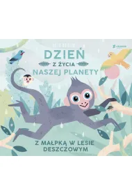 Z ma�pk� w lesie deszczowym. Dzie� z �ycia naszej planety