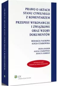 eBook Prawo o aktach stanu cywilnego z komentarzem. Przepisy wykonawcze i zwizkowe oraz wzory dokumentw pdf