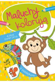 Maluchy koloruj�. Dzikie zwierz�ta. Z naklejkami