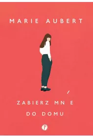 Zabierz mnie do domu