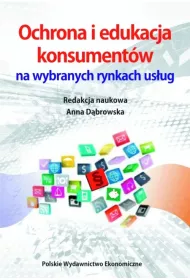 Ochrona i edukacja konsument�w na wybranych rynkach us�ug
