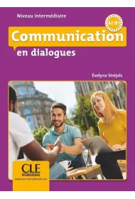 Communication en dialogue Niveau A2-B1 ksi��ka + CD