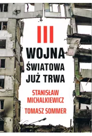 III wojna �wiatowa ju� trwa