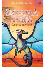 eBook Zaginiony kontynent. Saga Skrzyd�a ognia. Ksi�ga 11 mobi epub