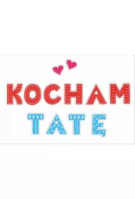 LearnHow Dekoracje okoliczno�ciowe - Kocham Tat� 01 12 szt.