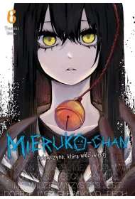 Mieruko-chan. Dziewczyna, kt�ra widzi wi�cej. Tom 6