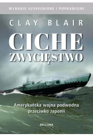 Ciche zwyci�stwo. Ameryka�ska wojna podwodna przeciwko Japonii