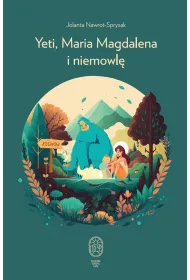 Yeti, Maria Magdalena i niemowl�