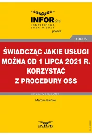 eBook wiadczc jakie usugi mona od 1 lipca 2021 r. korzysta z procedury OSS pdf