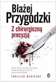 Z chirurgiczn� precyzj�