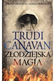 Zodziejska magia. Prawo Milenium. Tom 1