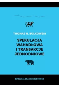 Spekulacja wahad�owa i transakcje jednodniowe
