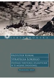 Strategia Lokiego. Du�skie terytoria atlantyckie w II wojnie �wiatowej