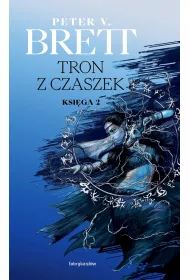 Tron z czaszek. Cykl Demoniczny. Tom 4. Ksi�ga 2