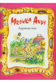 Mr�wka Andy. Zaginione Nuty