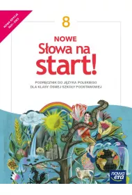 Nowe Sowa na start! Klasa 8. Podrcznik dla szkoy podstawowej