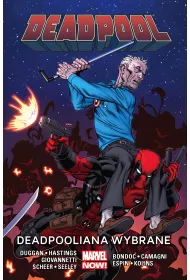 Marvel Now Deadpooliana wybrane. Deadpool. Tom 10