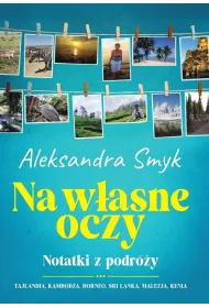 Na w�asne oczy. Notatki z podr�y.