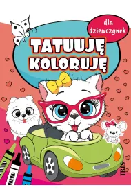 Tatuuj� - koloruj�. Dla dziewczynek