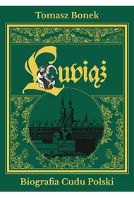 Lubi. Biografia Cudu Polski