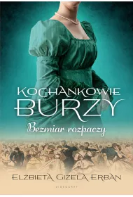 eBook Bezmiar rozpaczy. Kochankowie Burzy. Tom 10 mobi epub
